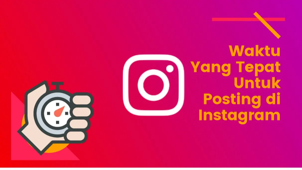 Waktu Yang Tepat Untuk Posting Foto di Instagram
